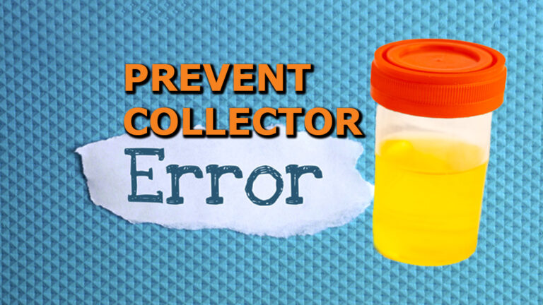Avoiding Common Drug Testing Collector Errors: What Every Employer Safety Manager Needs to Know